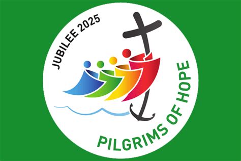 Jubilee 2025 Pilgrims of Hope .